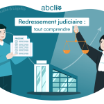 Le redressement judiciaire : tout savoir